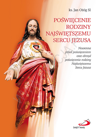 Poświęcenie rodziny Najświętszemu Sercu Jezusa