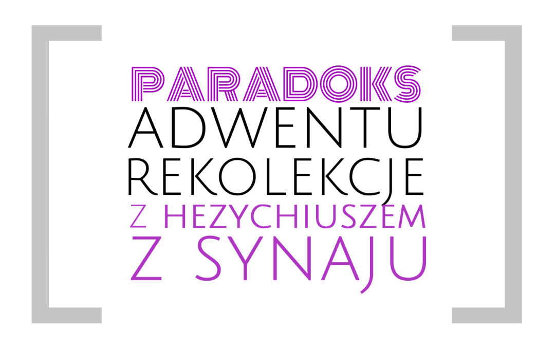 Paradoks Adwentu – Czujność jako praktyka duchowa