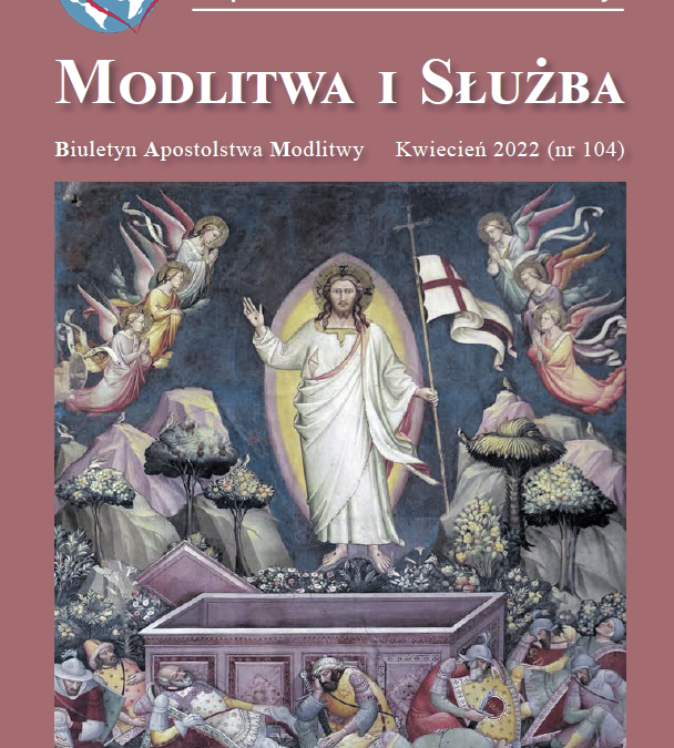 Modlitwa i Służba – kwiecień 2022 (104)