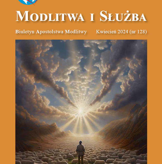 Modlitwa i Służba – kwiecień 2024 (128)