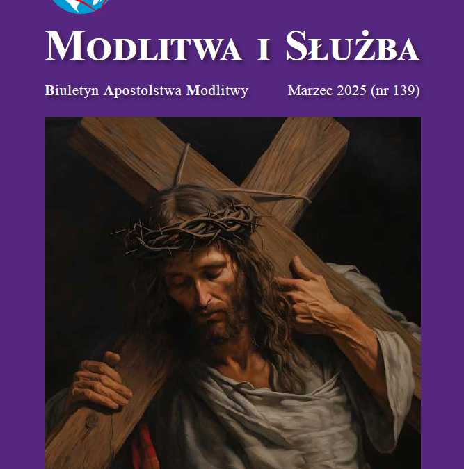 Modlitwa i Służba – marzec 2025 (139)